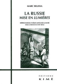 La Russie mise en Lumières : représentations et débats autour de la Russie dans la France du XVIIIe siècle