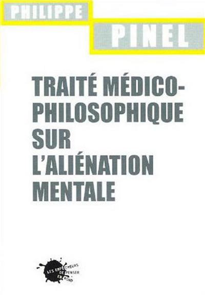 Traité médico-philosophique sur l'aliénation mentale