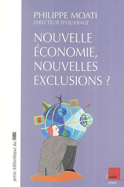 Nouvelles économies, nouvelles exclusions