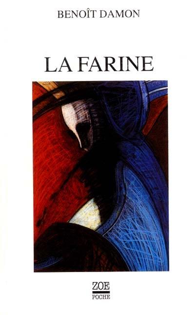 La farine : une confession