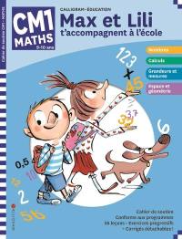 Max et Lili t'accompagnent à l'école, maths CM1, 9-10 ans