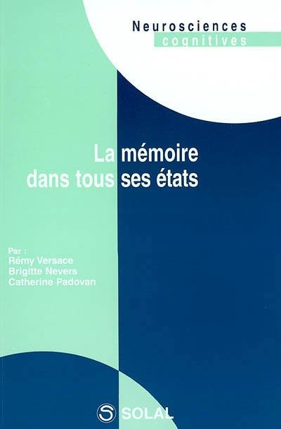 La mémoire dans tous ses états