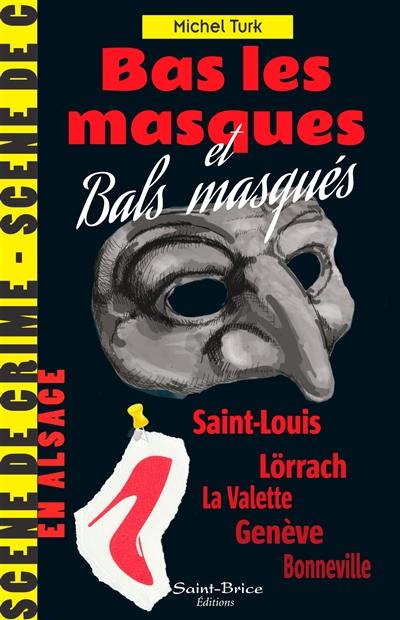 Bas les masques et bals masqués