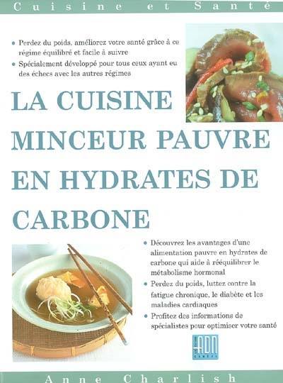 La cuisine minceur pauvre en hydrates de carbone