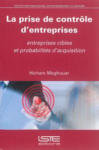 La prise de contrôle d'entreprises : entreprises cibles et probabilités d'acquisition