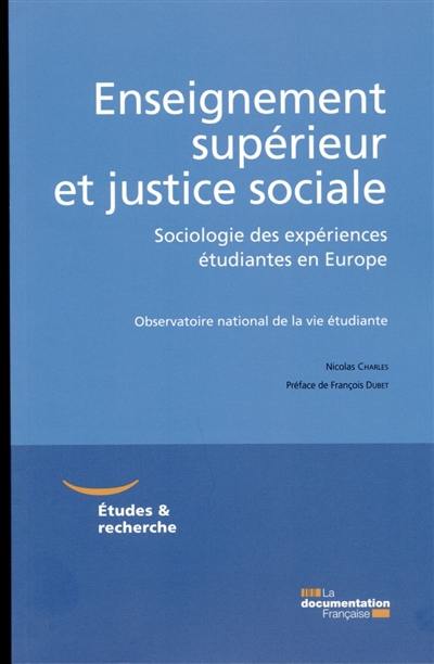 Enseignement supérieur et justice sociale : sociologie des expériences étudiantes en Europe