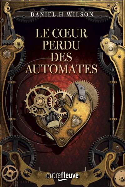 Le coeur perdu des automates