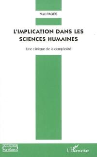 L'implication dans les sciences humaines : une clinique de la complexité