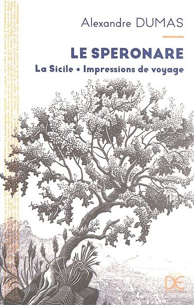 Le speronare : la Sicile, impressions de voyage