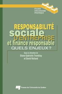 Responsabilité sociale d'entreprise et finance responsable : quels enjeux ?