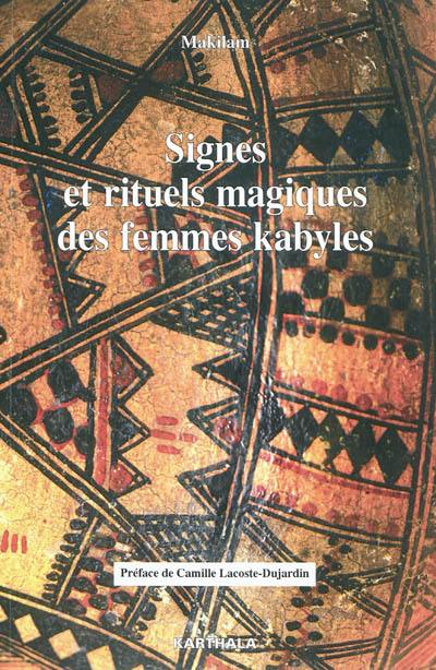 Signes et rituels magiques des femmes kabyles