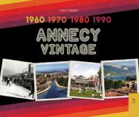 Annecy vintage : 1960, 1970, 1980, 1990