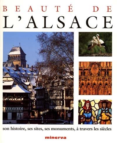 Beauté de l'Alsace : son histoire, ses sites, ses monuments, à travers les siècles