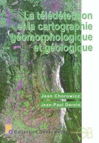 La télédétection et la cartographie géomorphologique et géologique