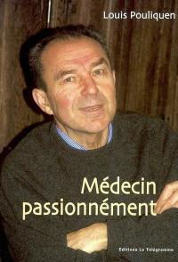 Médecin passionnément