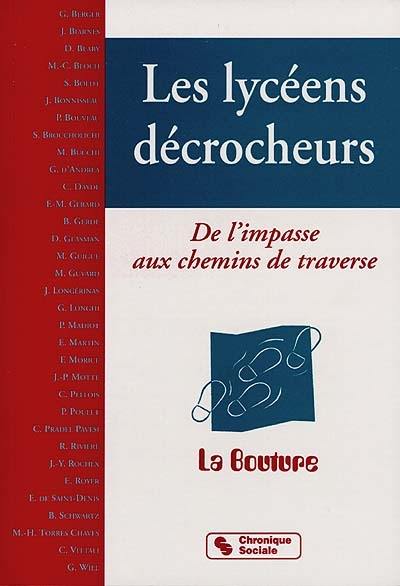 Les lycéens décrocheurs : de l'impasse aux chemins de traverse