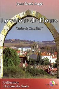 Le voleur de fleurs : Taïeb de Trouillas