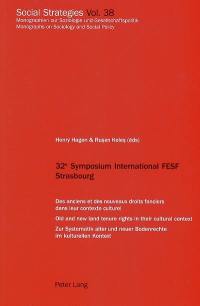 Des anciens et des nouveaux droits fonciers dans leur contexte culturel. Old and new land tenure rights in their cultural context. Zur systematik alter und neuer Bodenrechte im kulturellen Kontext