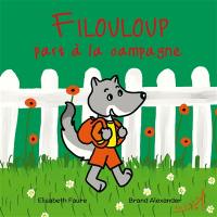 Filouloup part à la campagne