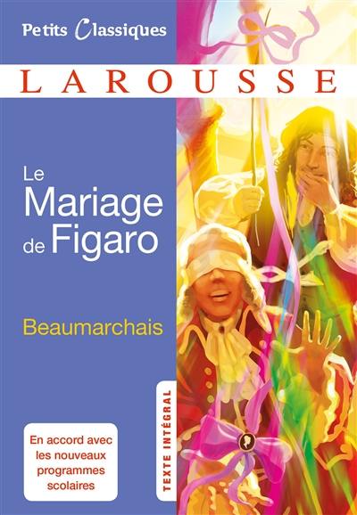 Le mariage de Figaro : comédie