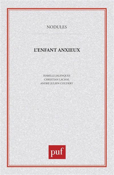 L'Enfant anxieux