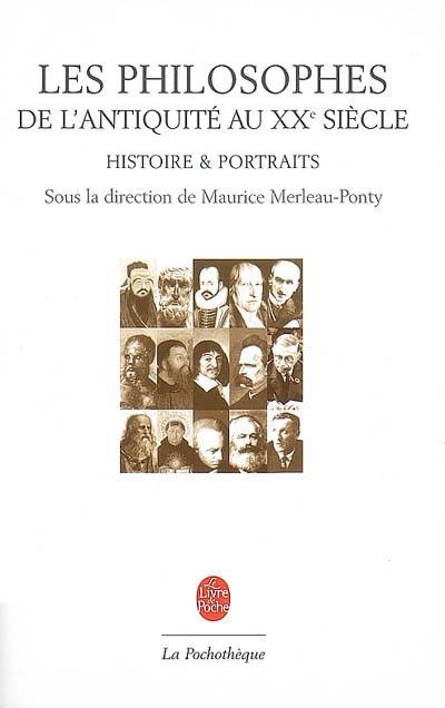 Les philosophes de l'Antiquité au XXe siècle : histoire et portraits