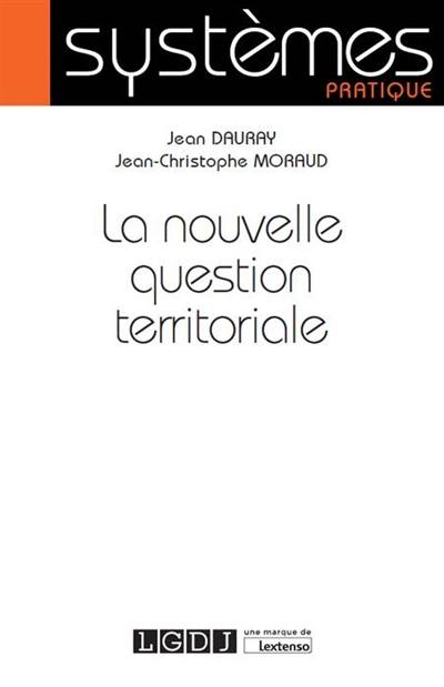 La nouvelle question territoriale La nouvelle question territoriale