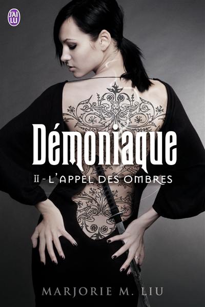 Démoniaque. Vol. 2. L'appel des ombres