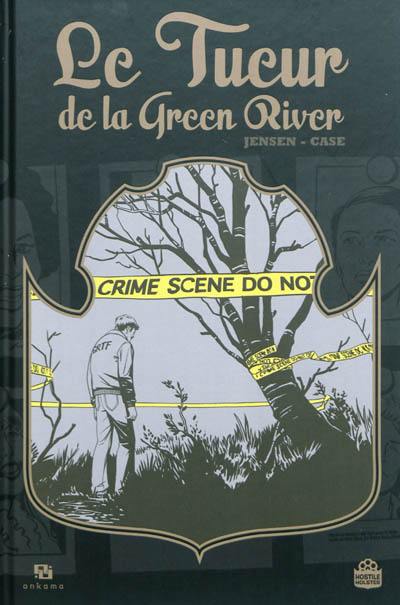 Le tueur de la Green River : l'histoire vraie d'une enquête