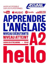 Apprendre l'anglais : niveau débutants : niveau atteint A2