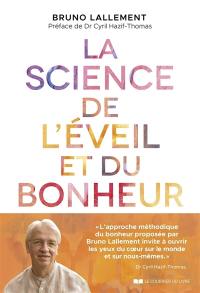 La science de l'éveil et du bonheur : 30 clés pour y parvenir