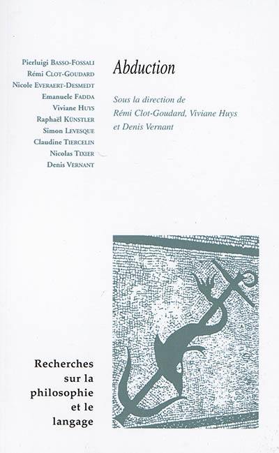 Recherches sur la philosophie et le langage, n° 34. Abduction