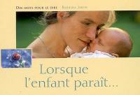 Lorsque l'enfant paraît