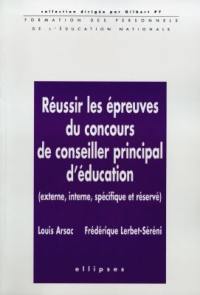 Réussir les épreuves du concours de conseiller principal d'éducation : externe, interne, spécifique et réservé