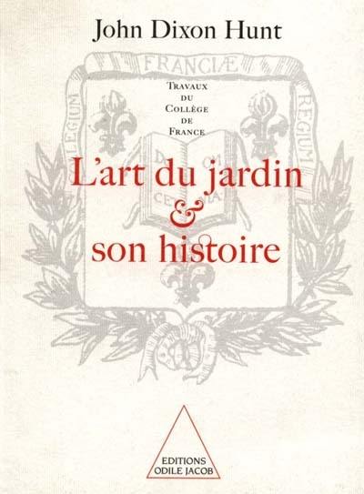 L'art des jardins et son histoire