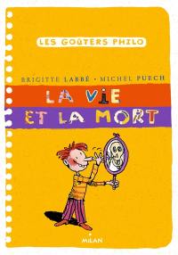 La vie et la mort