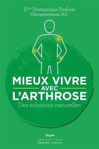 Mieux vivre avec l'arthrose : solutions naturelles