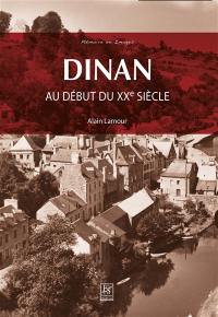 Dinan au début du XXe siècle