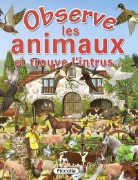 Observe les animaux et trouve l'intrus...