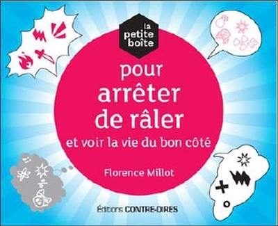 La petite boîte pour arrêter de râler et voir la vie du bon côté