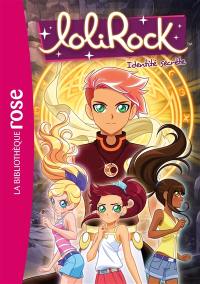 Lolirock. Vol. 24. Identité secrète