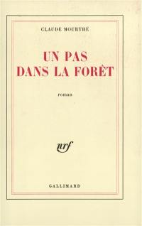 Un Pas dans la forêt