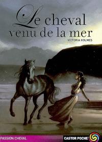 Le cheval venu de la mer