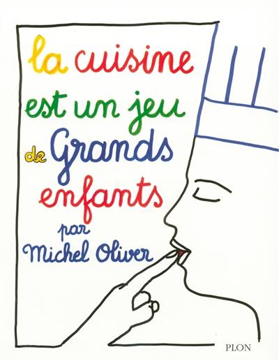 La cuisine est un jeu de grands enfants