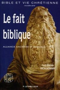 Le fait biblique : Alliance ancienne et nouvelle