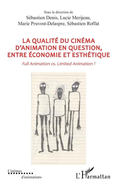 La qualité du cinéma d'animation en question, entre économie et esthétique : full animation vs limited animation ?