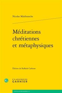 Méditations chrétiennes et métaphysiques