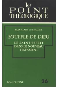 Souffle de Dieu. Vol. 1. Le Saint-Esprit dans le Nouveau Testament (Ancien testament, Hellénisme et Judaïsme, la tradition synoptique)