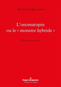 L'onomatopée ou Le monstre hybride