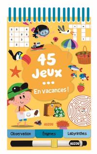 45 jeux... en vacances !